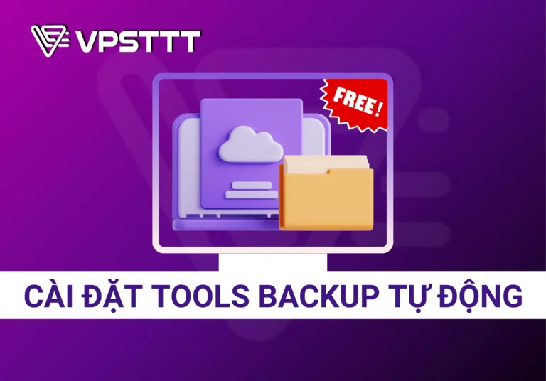 Cài Đặt Tools Backup Tự Động.vpsttt
